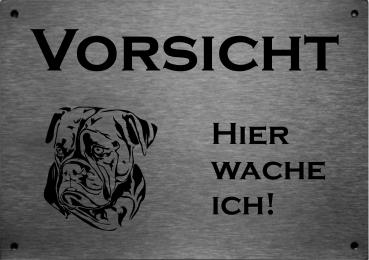 Edelstahl Warnschild Old English Bulldog VORSICHT Hier wache ich!